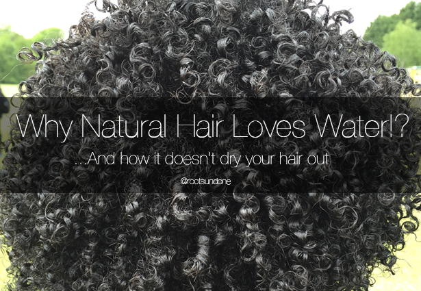 Why natural hair loves water.jpg